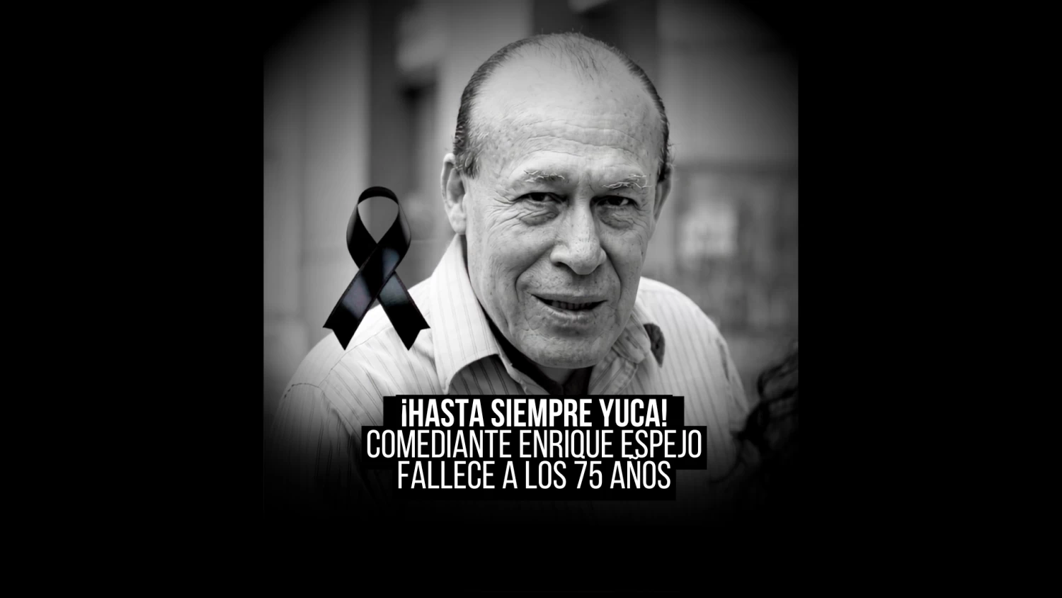 Murió Enrique Espejo, ‘Yuca’, a los 75 años: Jorge Benavides confirmó la noticia